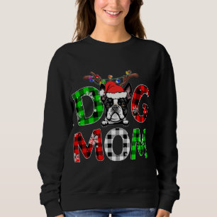 Boston Terrier Dog Mum Buffalo Plaid Xmas Reindeer Sweatshirt