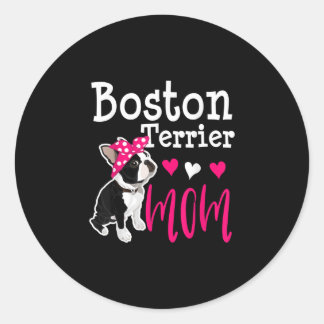 Boston Terrier Dog Mum Owner Cute Funny Classic Round Sticker