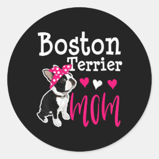 Boston Terrier Dog Mum Owner Cute Funny Classic Round Sticker