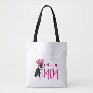 Boston Terrier Dog Mum Owner Cute Funny Tote Bag
