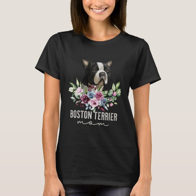 Boston Terrier   Dog Mum T-Shirt (Front)