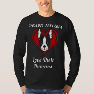 Boston Terrier Dog Owner Boston Terriers Love Thei T-Shirt