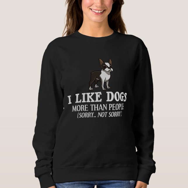 Boston Terrier Dog  Puppies Owner Sweatshirt (Front)