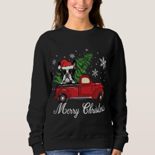 Boston Terrier Dog Riding Red Truck Merry Christma Sweatshirt
