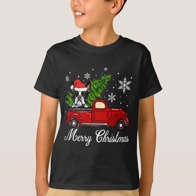 Boston Terrier Dog Riding Red Truck Merry Christma T-Shirt (Front)