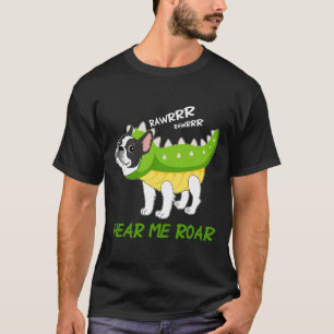 Boston Terrier Hear Me Roar Rex Fake Funny T-Shirt