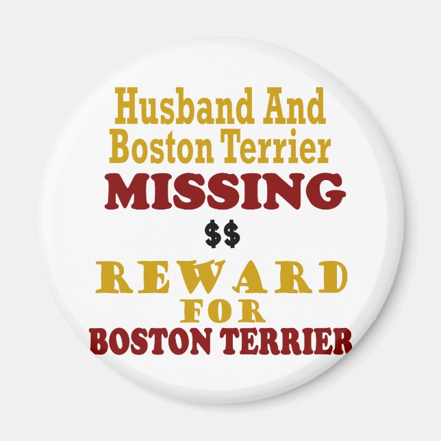 Boston Terrier  & Husband Missing Reward For Bosto Magnet (Front)