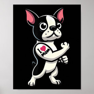 Boston Terrier I Love Mum Funny Dog Tattoo Poster