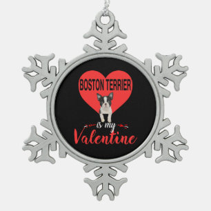 Boston Terrier Is My Valentine Gifts Snowflake Pewter Christmas Ornament