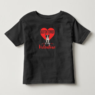 Boston Terrier Is My Valentine Gifts Toddler T-Shirt