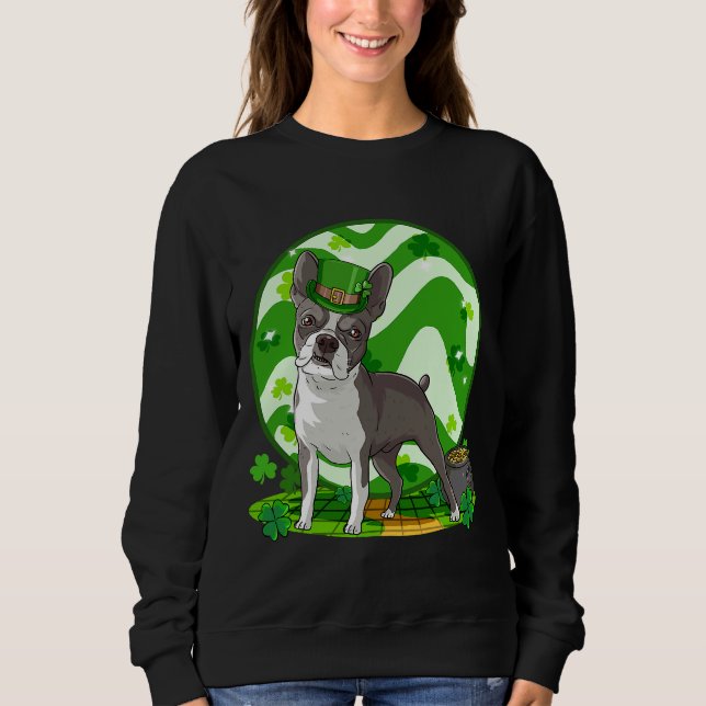 Boston Terrier Lucky Leprechaun Dog St Patricks Da Sweatshirt (Front)