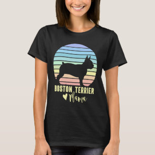 Boston Terrier Mama Boston Terrier Dog Mum T-Shirt