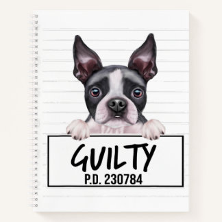 Boston Terrier Mugshot Guilty Dog Notebook