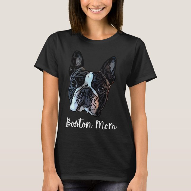 Boston Terrier Mum 189 T-Shirt (Front)