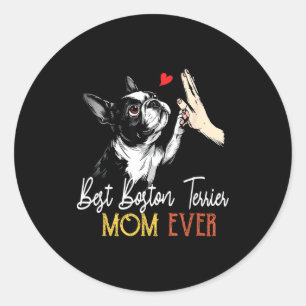 Boston terrier mum funny dog mama mother's day classic round sticker
