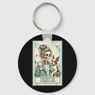 Boston Terrier Mum Skeleton Tarot Card Witch Vibes Key Ring