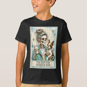 Boston Terrier Mum Skeleton Tarot Card Witch Vibes T-Shirt