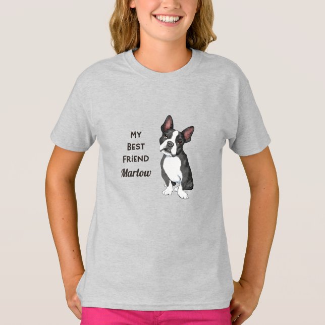 Boston Terrier My Best Friend Custom Name   T-Shirt (Front)