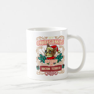 Boston Terrier My Christmas Spirit Dog Santa Claus Coffee Mug
