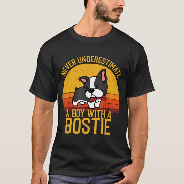 Boston Terrier Never Underestimate A Boy T-Shirt (Front)
