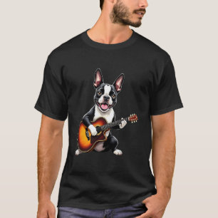 Boston Terrier Playing Guitar Design Funny Boston  T-Shirt