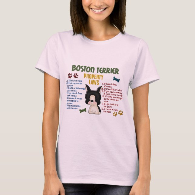 Boston Terrier Property Laws 4 T-Shirt (Front)