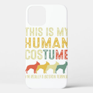 Boston Terrier This Is My Human Costume  Dog Lover iPhone 12 Pro Case