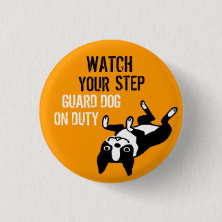 Boston Terrier Watch Your Step 3 Cm Round Badge