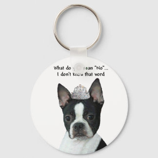 Boston Terrier: What Do You Mean "No"? Key Ring