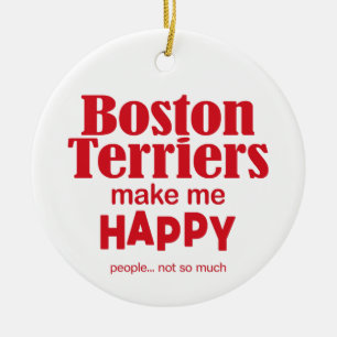 Boston Terriers Make Me Happy Ceramic Tree Decoration