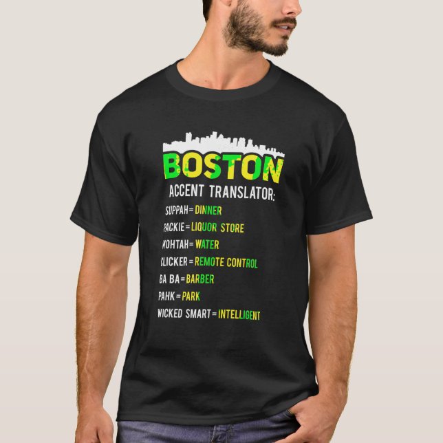 Boston Translator Funny Boston Slang Bostonian Acc T-Shirt (Front)