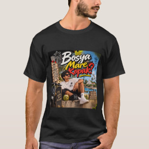Bosya Mare Kopak? – Goa Still Hits Different T-Shirt