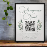 Botanical Eucalyptus Leaf Wedding Honeymoon Fund Poster<br><div class="desc">A simply elegant green calligraphy script with two watercolor eucalyptus leaves on either side to decorate this beautiful,  minimalist fall wedding honeymoon fund poster. Lovely modern wedding signage with your website QR code for a garden occasion at night.</div>