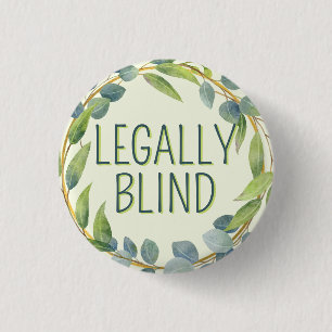 Botanical Green Leaves Legally Blind 3 Cm Round Badge