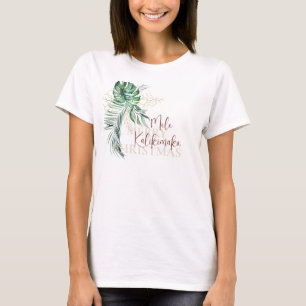 Botanical Tropical Mele Kalikimaka  T-Shirt