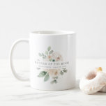 Botanical White Floral Mother of the Bride Coffee Mug<br><div class="desc">Chic and elegant ivory white floral design features the title Mother of the Bride and 1 line of personalised text below. All of the text can be edited, the colour, font and size changed. Make one for each of the bridal party. It will look great in your getting ready photos....</div>