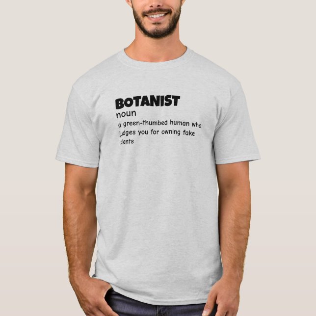 Botanist Humour Definition Shirt (Front)