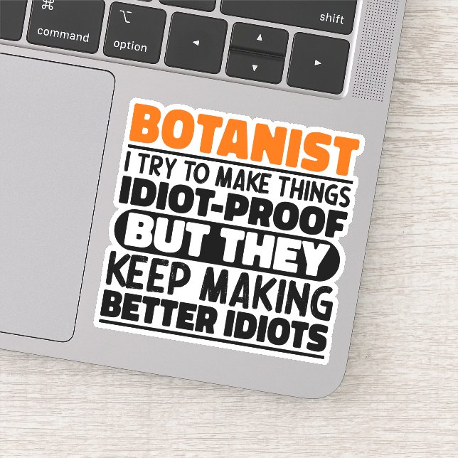 Botanist I Try To Make Things Funny Quote Cool (Detail)