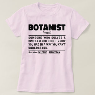 Botanist Noun Definition Botany Plant Lover Cool T-Shirt