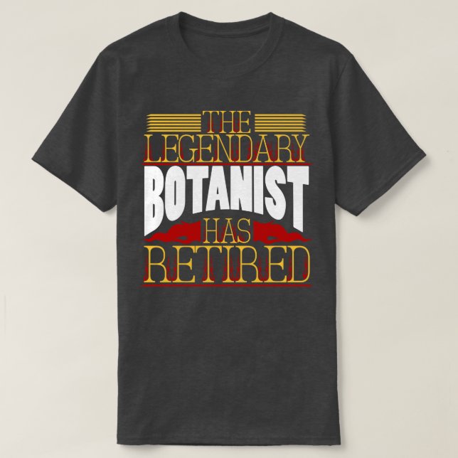 Botanist Pension Retirement T-Shirt (Design Front)