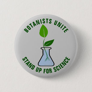 Botanists Unite Stand Up For Science 6 Cm Round Badge