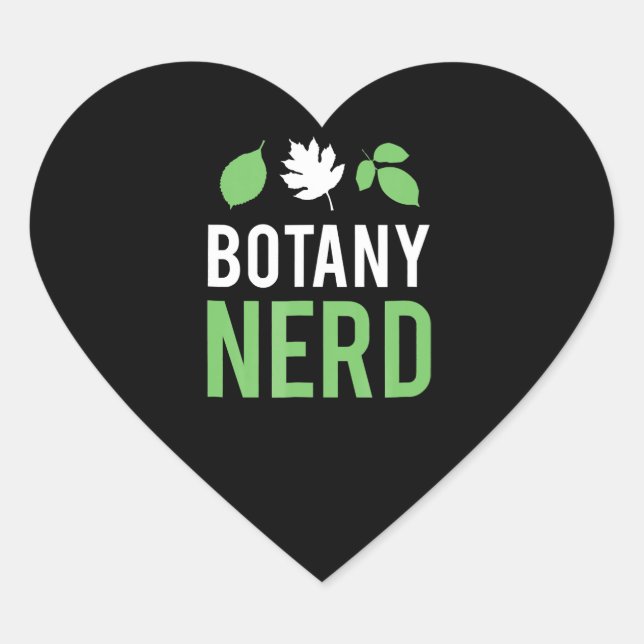 botany nerd - funny science   botanists heart sticker (Front)