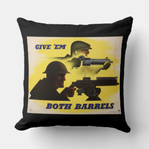 Both Barrels, Military & Industry, War Effort    Cushion
