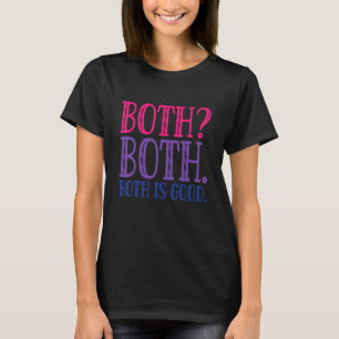 Both Is Good  Bi Pride Butterfly LGBTQ  Bisexual T-Shirt