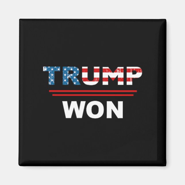 (both Side) Funny Trump Won Trump 4547th Waste Man Magnet (Front)