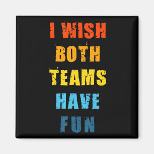Both Teams Have Fun Basketball Baseball Soccer Spo Magnet