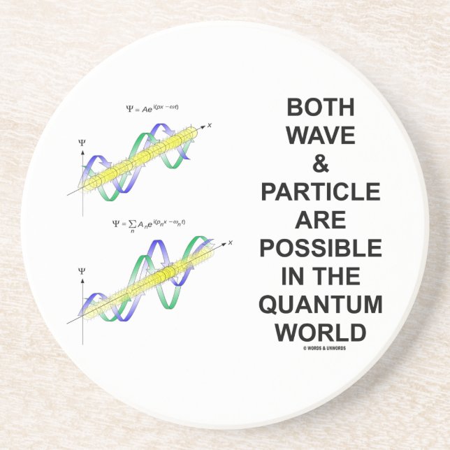 Both Wave & Particle Are Possible In The Quantum Coaster (Front)