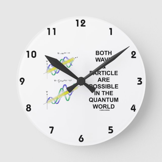 Both Wave & Particle Are Possible In The Quantum Round Clock (Front)