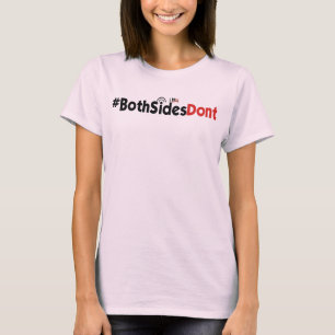 #BothSidesDont - Bella+Canvas Favourite Jersey Tee