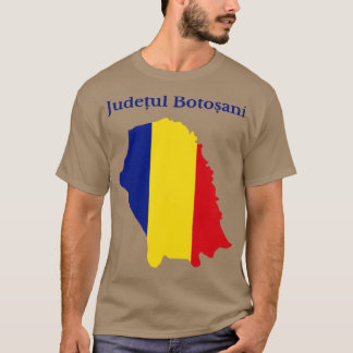 Botosani County Romania T-Shirt